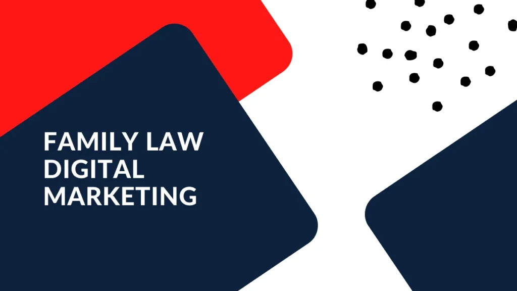 family law digital marketing